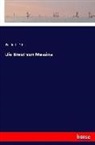 Friedrich Schiller - Die Braut von Messina
