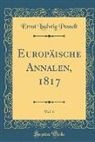 Ernst Ludwig Posselt - Europäische Annalen, 1817, Vol. 6 (Classic Reprint)