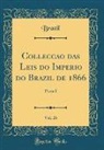 Brazil Brazil - Collecção do Leis do Imperio do Brazil de 1866, Vol. 26