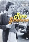 Matteo Persica - Rino Gaetano. Essenzialmente tu