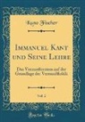Kuno Fischer - Immanuel Kant und Seine Lehre, Vol. 2