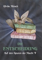 Ulrike Münch - Auf den Spuren der Macht V