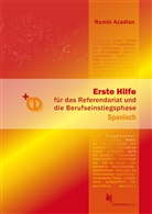 Ramin Azadian - Erste Hilfe für d. Referendariat u. d. Berufseinstiegsphase Spanisch, m. 1 CD-ROM