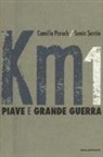 Camilla Peruch, Sonia Santin - Km 1 Piave e grande guerra