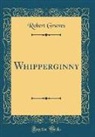 Robert Graves - Whipperginny (Classic Reprint)