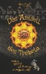 Marie Gräff - Das Amulett des Trebeta