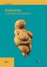 Marcella Rossi - Autocura. Via semplice di guarigione