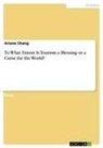 Ariane Chang - To What Extent Is Tourism a Blessing or a Curse for the World?