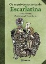 Ledicia Costas Álvarez, Víctor Rivas Villa - Os arquivos secretos de Escarlatina