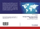 Mohammad Rahi Eivazi, Mohammad Rahim Eivazi, Ali Navazeni - Foreign Policy of the Islamic Republic of Iran