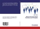 Liranso G Selamu, Liranso G. Selamu, Moha S Singhe, Mohan S Singhe, Mohan S. Singhe, Liranso G. Selamu... - Advanced Social Work Practices and Principles