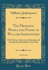 William Shakespeare - The Dramatic Works and Poems of William Shakespeare, Vol. 2 of 2