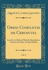 Miguel De Cervantes Saavedra - Obras Completas de Cervantes, Vol. 8