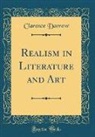 Clarence Darrow - Realism in Literature and Art (Classic Reprint)