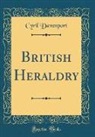 Cyril Davenport - British Heraldry (Classic Reprint)