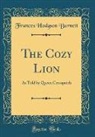 Frances Hodgson Burnett - The Cozy Lion
