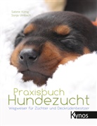 Sabin König, Sabine König, Sonja Umbach - Praxisbuch Hundezucht