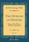 Herbert George Wells - The Outline of History, Vol. 2 of 4