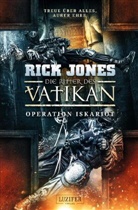 Rick Jones - OPERATION ISKARIOT (Die Ritter des Vatikan 3)
