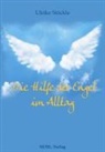 Ulrike Stöckle - Die Hilfe der Engel im Alltag