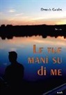 Daniele Gamba - Le tue mani su di me
