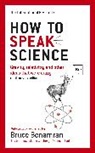 Bruce Benamran - How to Speak Science