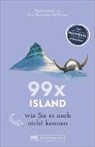 Berit Glanz, Olaf Krüger - 99 x Island wie Sie es noch nicht kennen