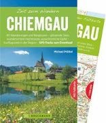 Michael Pröttel - Zeit zum Wandern Chiemgau - 40 Wanderungen und Bergtouren - glitzernde Seen, wunderschöne Hochmoore, spektakuläre Felsgrate und Panoramagipfel - Ausflugsziele in der Region - mit GPS-Tracks zum Download. Mit Faltkarte