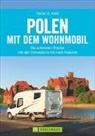 Rainer D Kröll, Rainer D. Kröll - Polen mit dem Wohnmobil