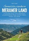 Mark Zahel - Genusswandern Meraner Land