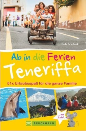 Edda Schubert - Ab in die Ferien - Teneriffa - 51 x Urlaubsspaß für die ganze Familie