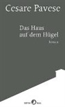 Cesare Pavese - Das Haus auf dem Hügel