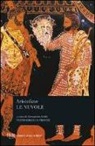 Aristofane, A. Grilli - Le nuvole. Testo greco a fronte