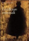 Domenico Mortellaro - Eccellenze criminali. Sulle tracce di Jack lo Squartatore tra spettacolo e storia
