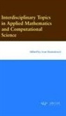 Ivan Stanimirovic, Ivan Stanimirovic? - Interdisciplinary Topics in Applied Mathematics and Computational Science