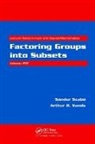 Arthur D. Sands, Sands Arthur D., Szabo, Sandor Szabo, Sandor (University of Pecs Szabo, Sandor Sands Szabo... - Factoring Groups Into Subsets