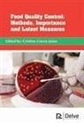 Cristina Garcia Jaime, Cristina García Jaime - Food Quality Control: Methods, Importance and Latest Measures