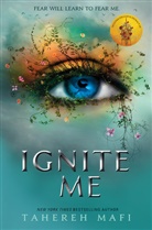 Tahereh Mafi, Mafi Tahereh - Ignite Me