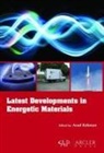 Asad Rahman - Latest Developments in Energetic Materials