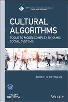 Yousof Gawasmeh, Rg Reynolds, Robert G Reynolds, Robert G. Reynolds, Robert G. Gawasmeh Reynolds - Cultural Algorithms - Tools to Model Complex Dynamic Social Systems