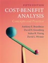Anthony E. Boardman, Anthony E. (University of British Columb Boardman, Boardman Anthony E., David H. Greenberg, Greenberg David H., Aidan R. Vining... - Cost-Benefit Analysis