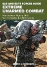 Martin Dougherty - Sas and Elite Forces Guide Extreme Unarmed Combat