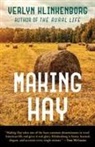 Verlyn Klinkenborg, Gordon Allen - Making Hay