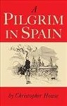 Christopher Howse, Howse Christopher - A Pilgrim in Spain