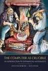 Borwein, Jonathan Borwein, Jonathan (University of Newcastle Borwein, Jonathan Devlin Borwein, Keith Devlin, Devlin Keith - Computer As Crucible