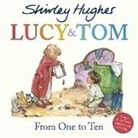 Estate of Shirley Hughes, Shirley Hughes, Hughes Shirley, Estate of Shirley Hughes, Shirley Hughes, Hughes Shirley - Lucy & Tom: From One to Ten