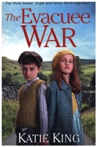 Katie King, King Katie - The Evacuee War