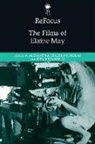 HELLER NICHOLAS ALE, Alexandra Heller-Nicholas, Alexandra (Independent Scholar) B Heller-Nicholas, Alexandra Brandum Heller-Nicholas, Dean Brandum, Dean (Independent Scholar) Brandum... - Refocus: The Films of Elaine May