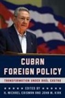 H. Michael (EDT)/ Kirk Erisman, H. Michael Kirk Erisman, H Michael Erisman, H. Michael Erisman, John M Kirk, John M. Kirk... - Cuban Foreign Policy