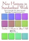 Jeffrey T. Bell, Bell Jeffrey T., Martin, Timothy D. Martin, Timothy D. (Franciscan St. Elizabeth Healt Martin, Timothy D. Bell Martin... - New Horizons in Standardized Work